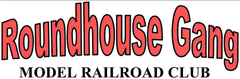 Roundhouse Gang Model Railroad Club